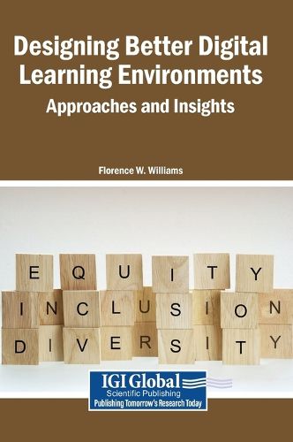 Cover image for Designing Better Digital Learning Environments: Approaches and Insights