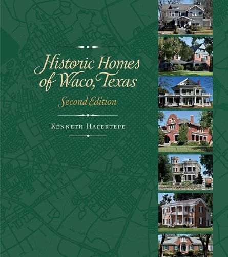 Cover image for Historic Homes of Waco, Texas, Second Edition