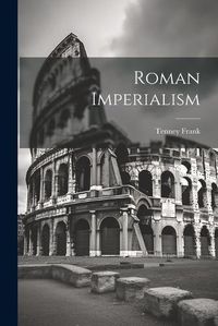 Cover image for Roman Imperialism