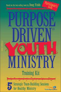 Cover image for Purpose Driven Youth Ministry Guide: 5 Strategic Team-Building Sessions for Healthy Ministry