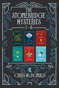 Cover image for The Stonebridge Mysteries 1 - 6: A compilation of six cosy mystery shorts