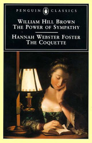 The Power of Sympathy and the Coquette