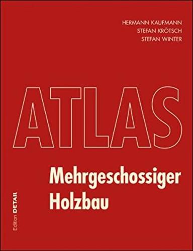 Cover image for Atlas Mehrgeschossiger Holzbau: DETAIL Atlas