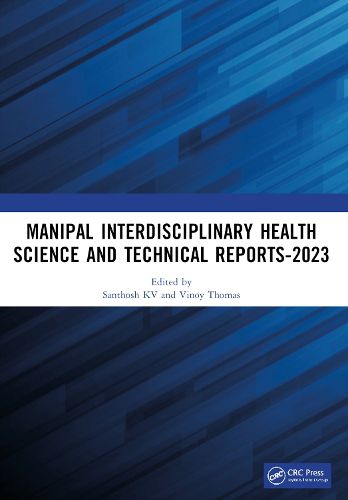 Cover image for Manipal Interdisciplinary Health Science and Technical Reports-2023