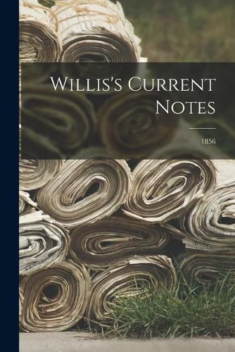 Cover image for Willis's Current Notes; 1856