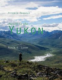 Cover image for North to the Yukon