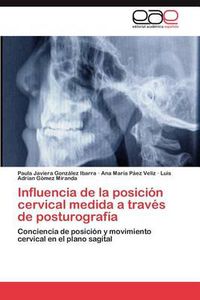 Cover image for Influencia de la posicion cervical medida a traves de posturografia