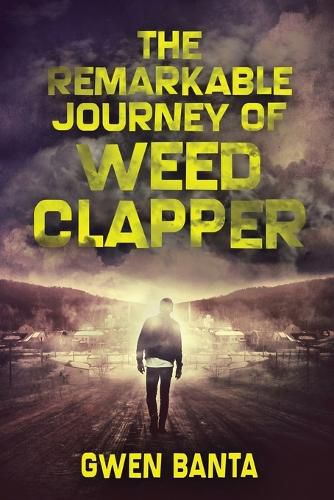 Cover image for The Remarkable Journey Of Weed Clapper: Large Print Edition