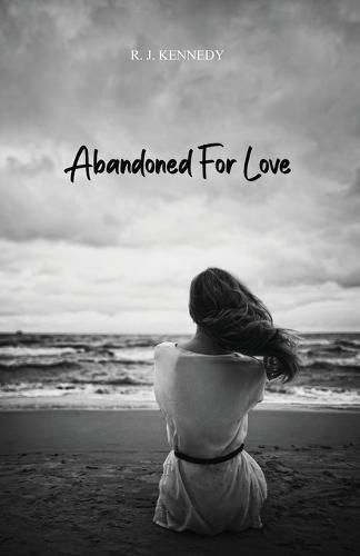 Cover image for Abandoned For Love