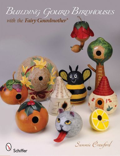 Cover image for Building Gourd Birdhouses with the Fairy Gourdmother