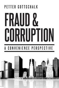 Cover image for Fraud and Corruption: A Convenience Perspective