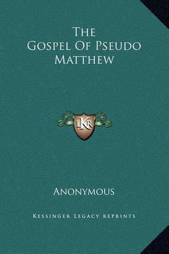 Cover image for The Gospel of Pseudo Matthew