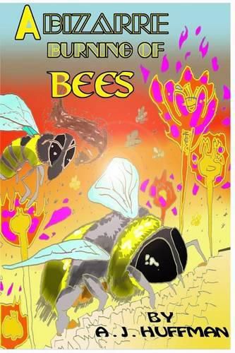 Cover image for A Bizarre Burning of Bees