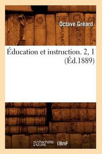 Cover image for Education Et Instruction. 2, 1 (Ed.1889)