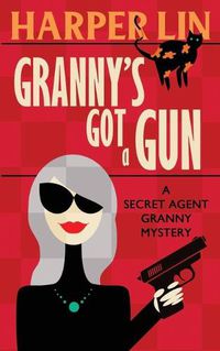 Cover image for Granny's Got a Gun