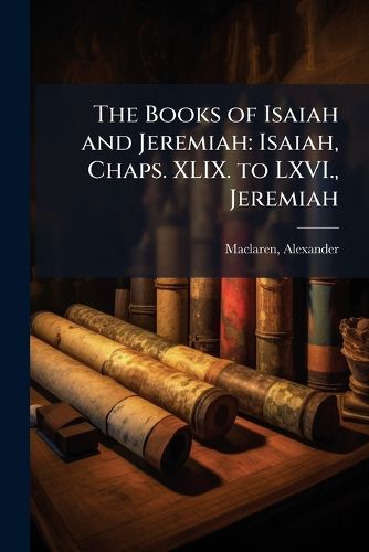 Cover image for The Books of Isaiah and Jeremiah