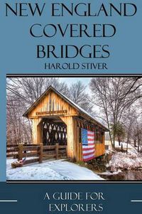 Cover image for New England Covered Bridges