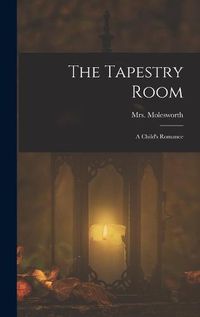 Cover image for The Tapestry Room