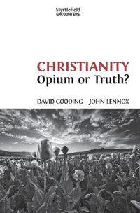 Cover image for Christianity: Opium or Truth?