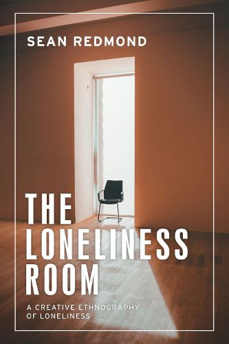 The Loneliness Room