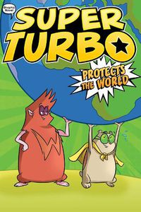 Cover image for Super Turbo Protects the World