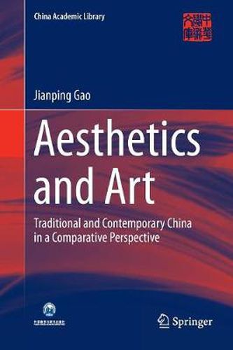 Cover image for Aesthetics and Art: Traditional and Contemporary China in a Comparative Perspective