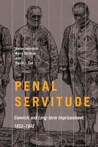 Cover image for Penal Servitude: Convicts and Long-Term Imprisonment, 1853-1948
