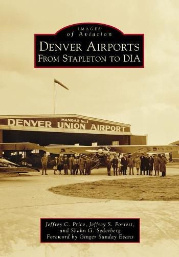 Denver Airports: From Stapleton to Dia