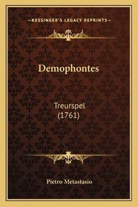 Cover image for Demophontes: Treurspel (1761)