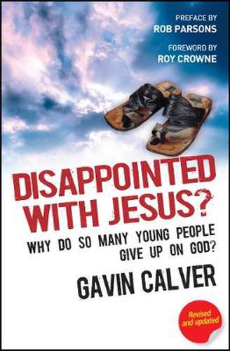 Disappointed with Jesus?: Why Do So Many Young People Give Up on God?