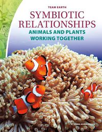 Cover image for Team Earth: Symbiotic Relationships