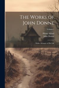 Cover image for The Works of John Donne