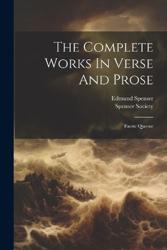 The Complete Works In Verse And Prose