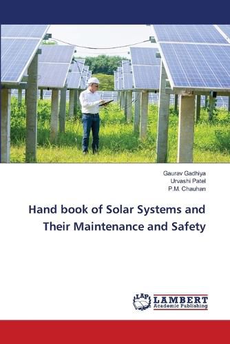 Cover image for Hand book of Solar Systems and Their Maintenance and Safety