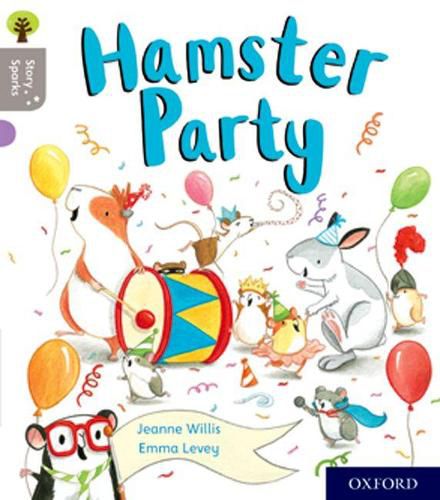 Cover image for Oxford Reading Tree Story Sparks: Oxford Level 1: Hamster Party