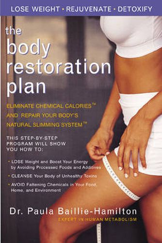 Cover image for Body Restoration Plan: Eliminate Chemical Calories and Restore Your Bodys Natural Slimming System