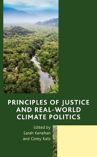 Cover image for Principles of Justice and Real-World Climate Politics