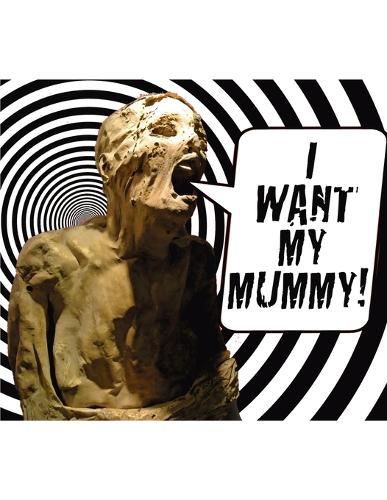 Cover image for I Want My Mummy