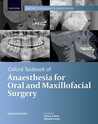 Cover image for Oxford Textbook of Anaesthesia for Oral and Maxillofacial Surgery, Second Edition