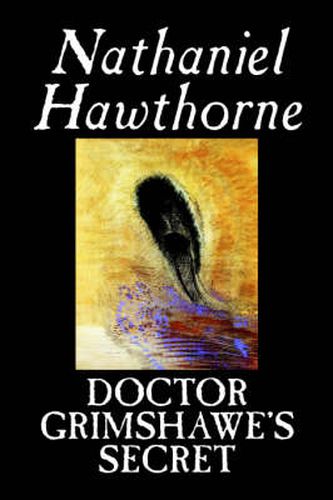 Cover image for Doctor Grimshawe's Secret