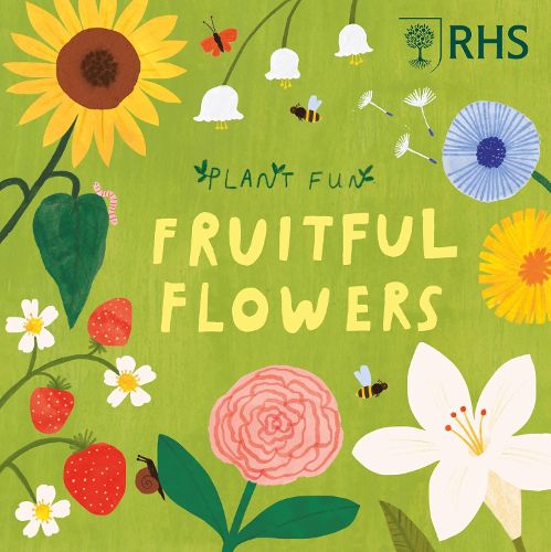 Cover image for Plant Fun: Fruitful Flowers