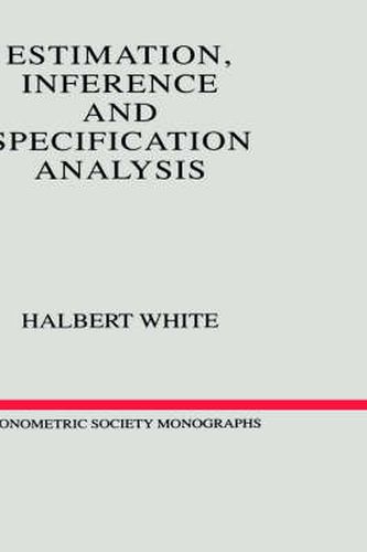 Cover image for Estimation, Inference and Specification Analysis