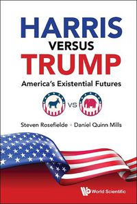 Cover image for Harris Versus Trump: America's Existential Futures