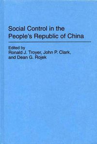 Cover image for Social Control in the People's Republic of China