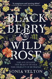 Cover image for Blackberry and Wild Rose: A gripping and emotional read