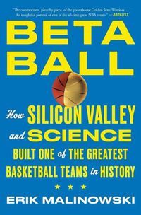 Cover image for Betaball: How Silicon Valley and Science Built One of the Greatest Basketball Teams in History
