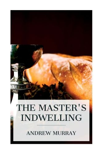 The Master's Indwelling