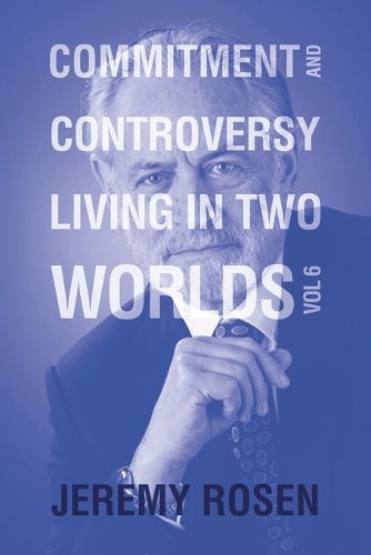 Cover image for Commitment and Controversy Living in Two Worlds