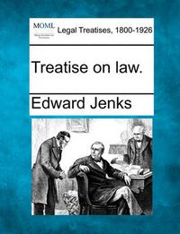 Cover image for Treatise on Law.