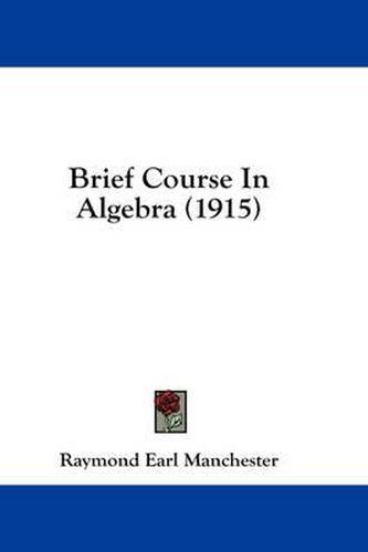 Cover image for Brief Course in Algebra (1915)